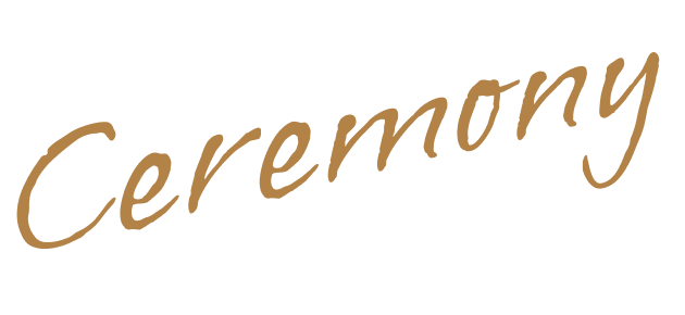 Ceremony
